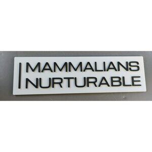 Mammalians Nurturable Door Sign Inspired by Severance and Lumon 3D printed